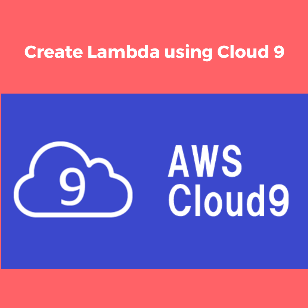 Tutorial create and deploy lambda using Cloud 9