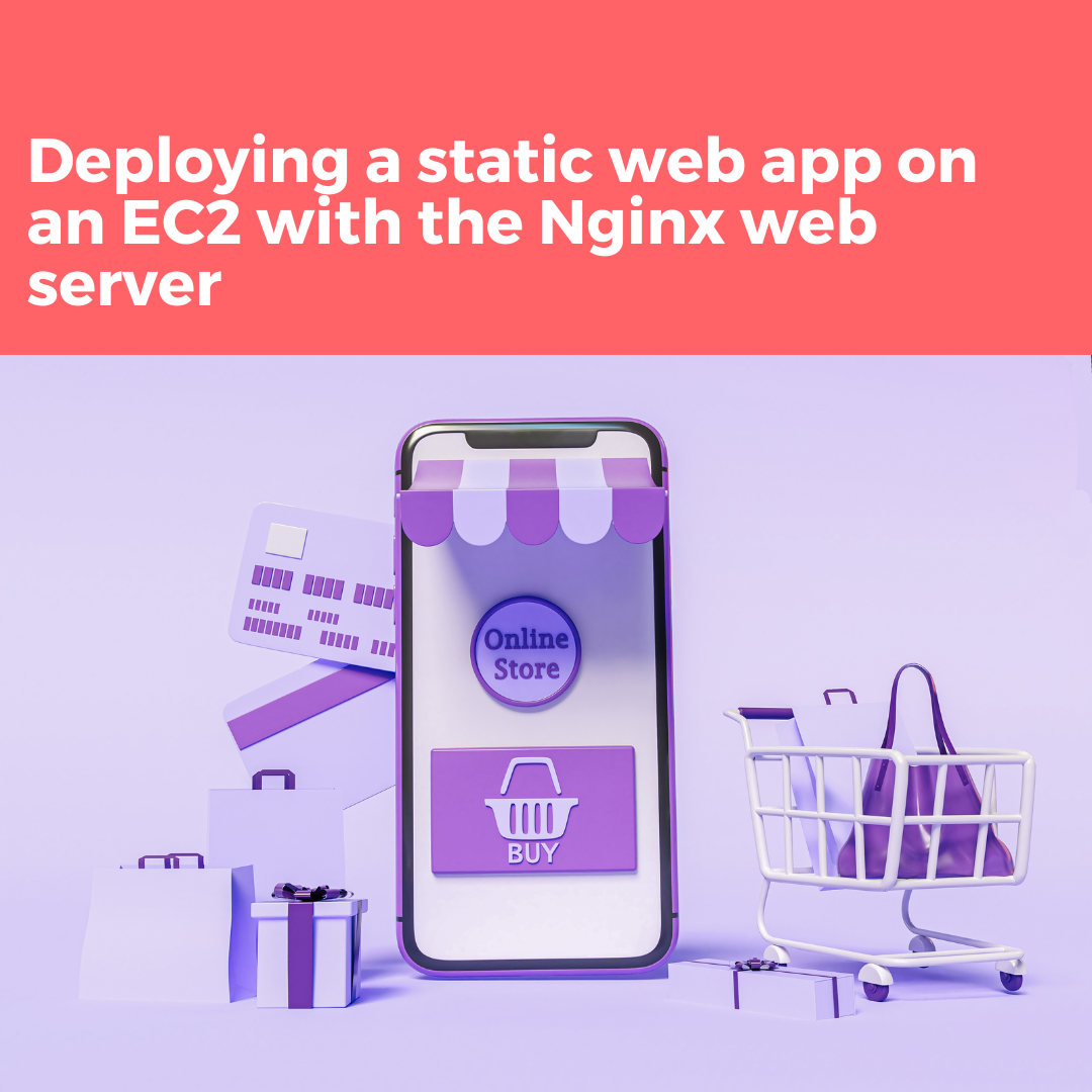 Steps deploy a static web app on an EC2 instance with the Nginx web server